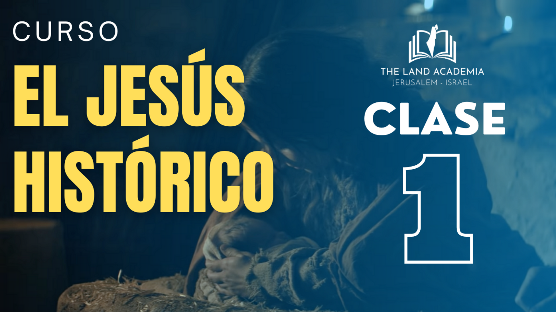 Clase 1: El Jesús Histórico